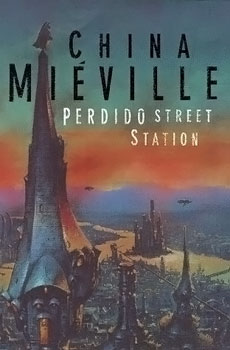 Perdido Street Station 10 Best Fantasy Novels Of The Decade