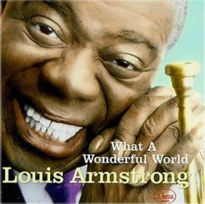 2. What a Wonderful World by Louis Armstrong e1316116393959 Top 10 Best Songs on Peace Day