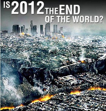 1. The End of the World on December 21 2012 e1324518097215 10 Things That Won’t Happen in 2012